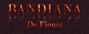 Bandiana De Fionix